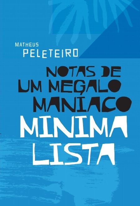 Capa de Notas de um Megalomaníaco Minimalista