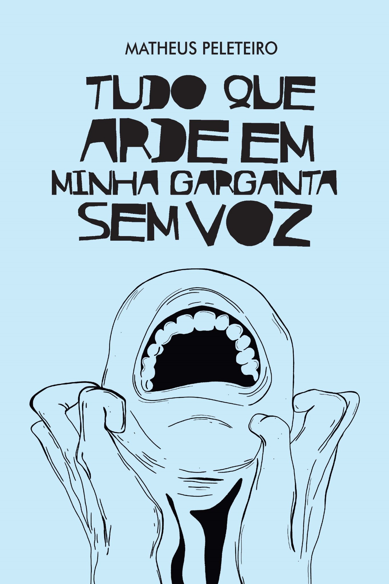 Capa de Tudo que Arde em Minha Garganta sem Voz, de Matheus Peleteiro