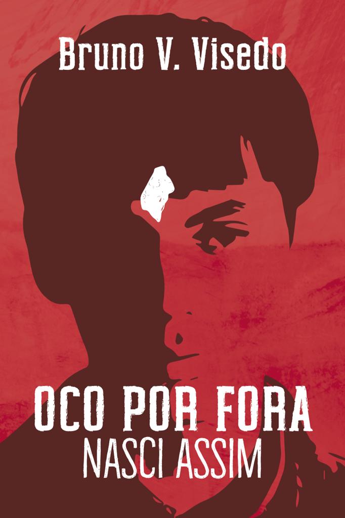 Capa de Oco por fora: nasci assim, de Bruno V. Visedo
