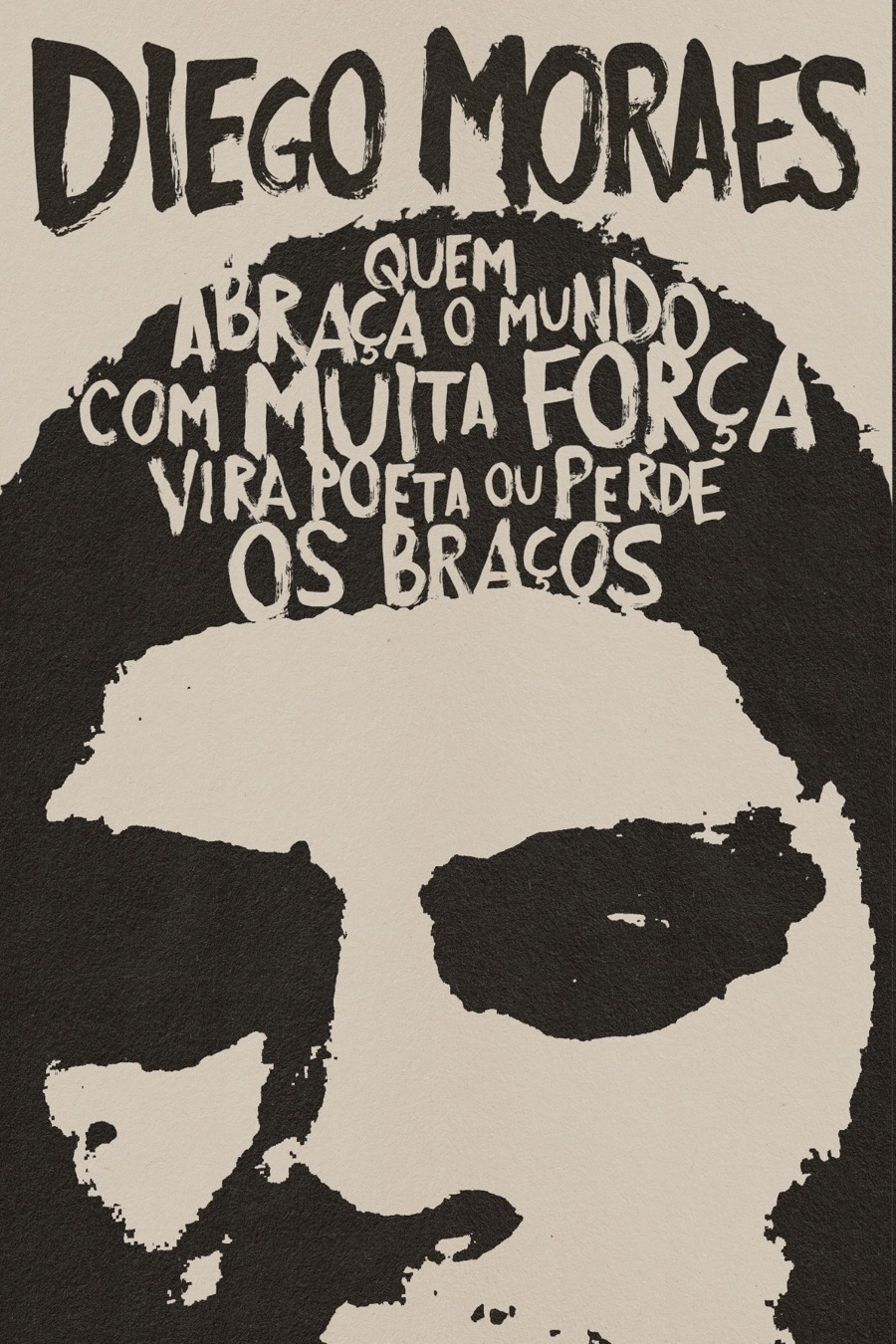 Capa de Quem abraça o mundo com muita força vira poeta ou perde os braços, de Diego Moraes