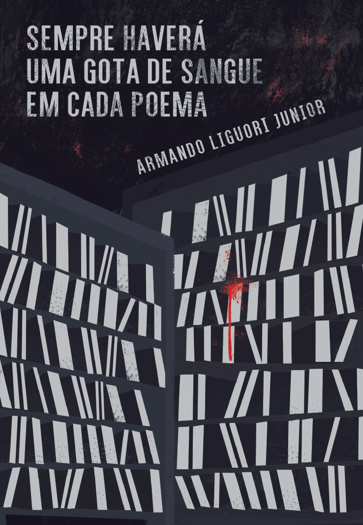 Capa de Sempre haverá uma gota de sangue em cada poema, de Armando Liguori Junior